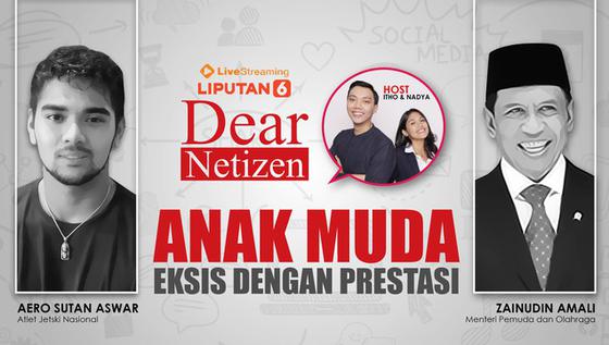 Dear Netizen: Anak Muda Eksis dengan Prestasi