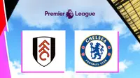 Liga Inggris - Fulham Vs Chelsea (Bola.com/Adreanus Titus)
