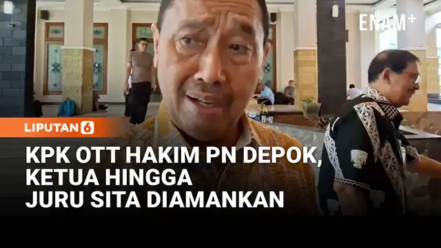 KPK OTT Hakim PN Depok, Ketua Hingga Juru Sita Diamankan