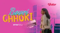 Bawri Chhori, film India yang diperankan oleh Aahana Kumra. (Dok. Vidio)
