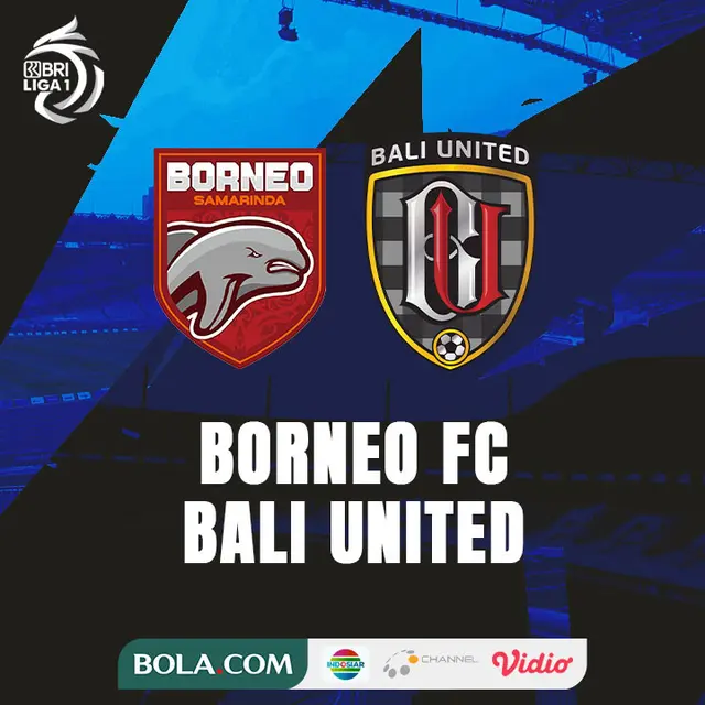 BRI Liga 1 - Borneo FC Vs Bali United