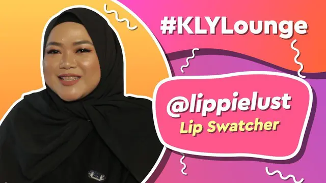 VIDEO: KLY Lounge | Mengenal Lip Swatcher Indonesia yang Mendunia