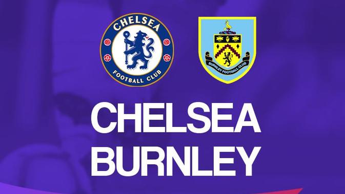 Chelsea vs burnley live dimana