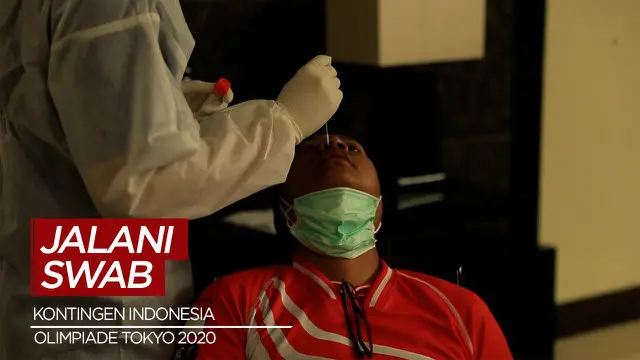 VIDEO: Kontingen Indonesia Jalani PCR Test Jelang Keberangkatan ke Olimpiade Tokyo 2020