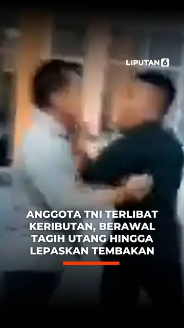 Anggota TNI Terlibat Keributan, Berawal Tagih Utang hingga Lepaskan Tembakan