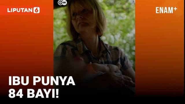 Seorang ibu di Jerman memiliki dan merawat 84 bayi. Simak kisah inspiratif dan mengharukan berikut ini.