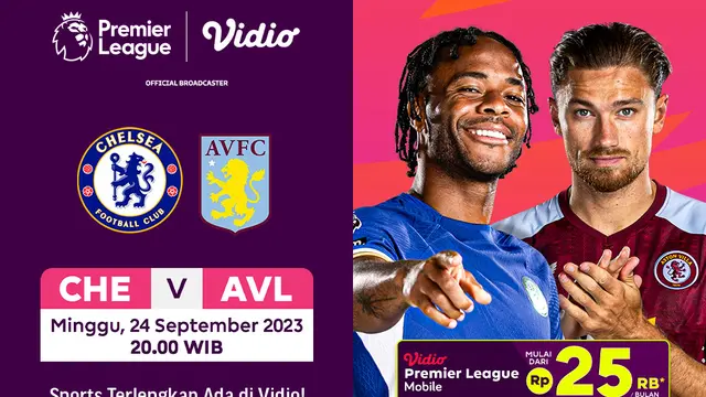 Link Live Streaming Chelsea Vs Aston Villa di Vidio, 24 September 2023