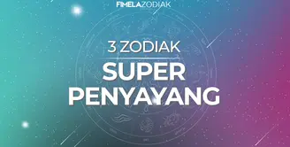 3 Zodiak Super Penyayang