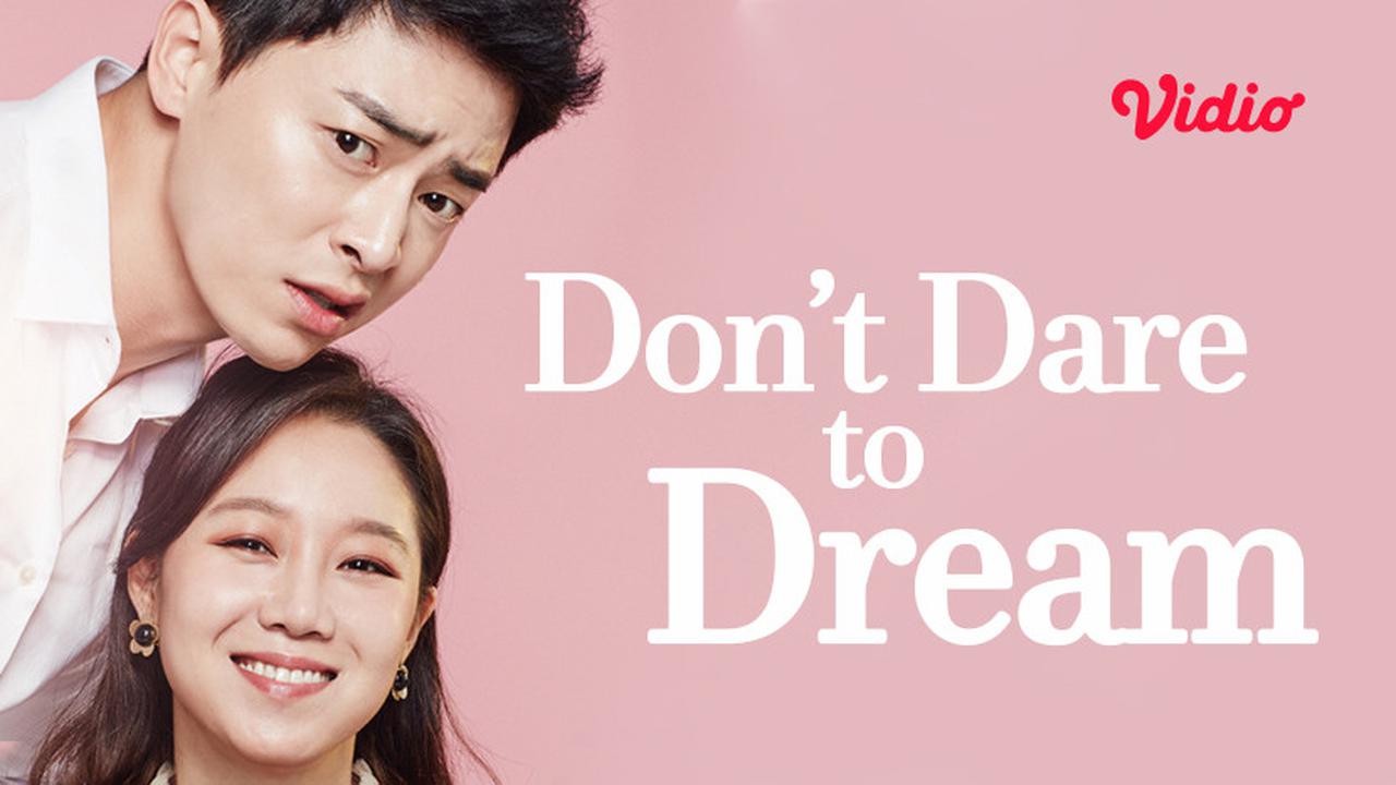 Serial Drama Korea Don't Dare to Dream
