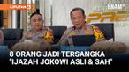 Direskrimum Polda Metro Jaya menetapkan 8 tersangka dalam kasus pencemaran nama baik Presiden ketujuh RI, Joko Widodo (Jokowi). Kasus ini terkait ijazah Jokowi yang dianggap palsu oleh para tersangka.