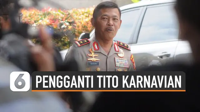 Kabareskrim Komjen Idham Aziz diusulkan Presiden Jokowi sebagai Kapolri.
