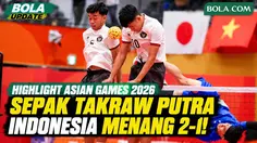 Highlight Sepak Takraw Putra Asian Games 2026: Indonesia Menang 2-1 atas Jepang