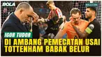Igor Tudor di Ambang Pemecatan usai Tottenham Babak Belur di Liga Champions