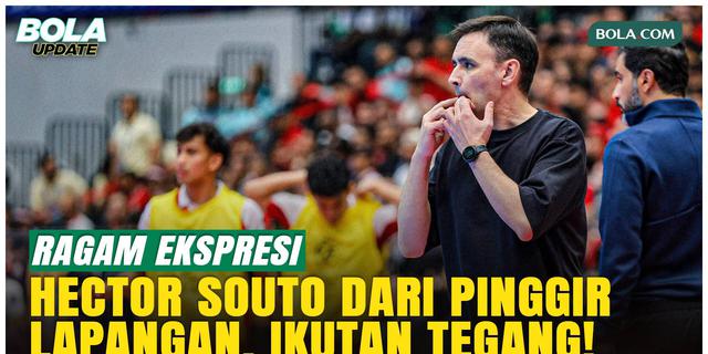 Dari Tegang hingga Penuh Semangat, Ini Ragam Ekspresi Hector Souto di Final