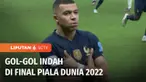 Momen sepanjang gelaran final Piala Dunia Qatar 2022, antara Argentina melawan Prancis, melahirkan gol-gol cantik hasil tendangan kaki kedua tim.