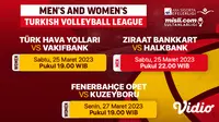 Live Streaming Men’s and Women’s Turkish Volleyball League di Vidio 25-27 Maret : Türk Hava Yollari vs Vakifbank