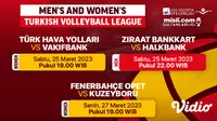 Live Streaming Men’s and Women’s Turkish Volleyball League di Vidio 25-27 Maret: Turk Hava Yollari vs Vakifbank