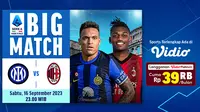 Jadwal pertandingan Inter vs Milan, 16 September 2023 (Dok. Vidio)