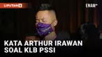 Athur Irawan Bicara Soal KLB PSSI