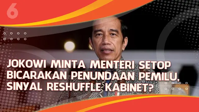 VIDEO Headline: Jokowi Tegaskan Menteri Setop Bicara Penundaan Pemilu, Sinyal Reshuffle Kabinet?