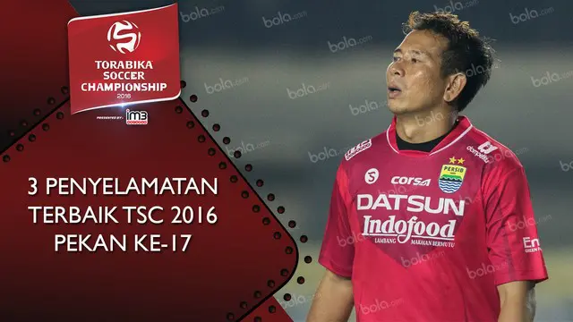 3 Penyelamatan Terbaik TSC 2016 Pekan ke-17