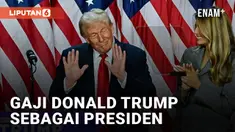 Berapa Gaji Donald Trump Sebagai Presiden AS?