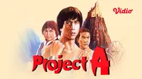 Film mandarin Project A, menjadi salah satu film aksi yang dibintangi Jackie Chan. (Dok. Vidio)