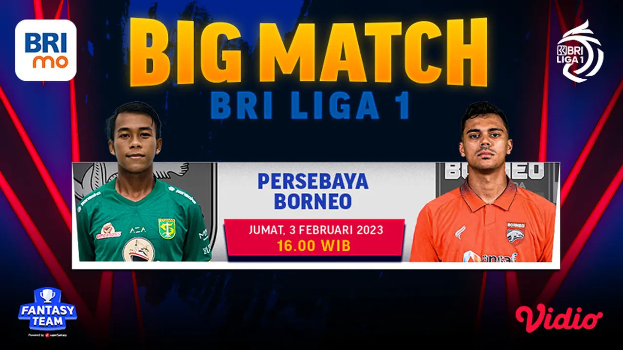 Dapatkan Live Streaming BRI Liga 1 Persebaya Surabaya Vs Borneo FC Jumat, 2 Februari di Vidio