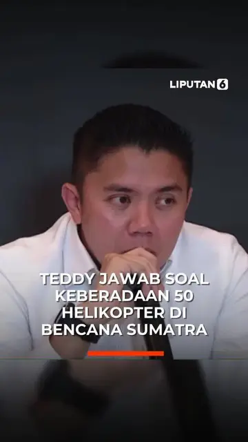 Teddy Jawab Soal Keberadaan 50 Helikopter di Bencana Sumatra