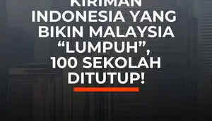 Kiriman Indonesia Yang Bikin Malaysia "Lumpuh", 100 Sekolah Ditutup!