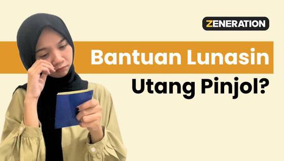 VIDEO: Benarkah Ada Bantuan Untuk Lunasi Utang Pinjol? Ini Faktanya!