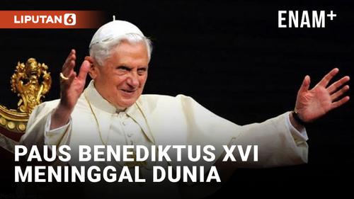 VIDEO: Mantan Paus Benediktus XVI Meninggal Dunia