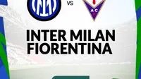 Link Live Streaming Liga Italia di Vidio: Inter Milan Vs Fiorentina