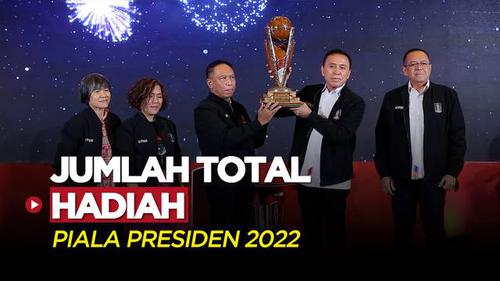 VIDEO: PSSI Beberkan Total Hadiah Juara Piala Presiden 2022