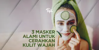 3 Masker Alami untuk Mencerahkan Kulit Wajah