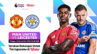 Link Siaran Langsung Liga Inggris: Manchester United vs Leicester City di Vidio