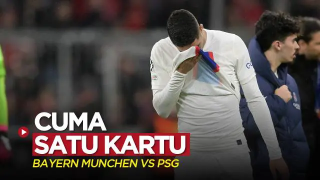 VIDEO: Bayern Munchen Vs PSG, Cuma Satu Kartu Kuning