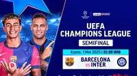 Saksikan Streaming Big Match Liga Champions: Barcelona vs Inter Milan pada Babak Semifinal di Vidio