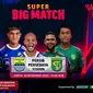 Link Live Streaming Super Big Match BRI Liga 1 Persib Bandung Vs Persebaya Surabaya di Vidio