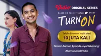 Nonton Semua Episode Turn On. (Sumber : dok. vidio.com)