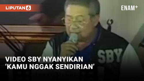 VIDEO: Viral! SBY Nyanyi 'Kamu Nggak Sendirian' Tipe X