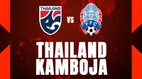 Prediksi Piala AFF 2022 - Thailand Vs Kamboja (Bola.com/Bayu Kurniawan Santoso)
