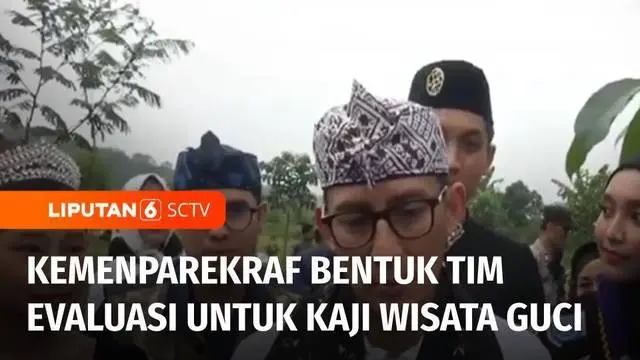 VIDEO: Kemenparekraf Bentuk Tim Evaluasi untuk Mengkaji Destinasi Wisata Guci