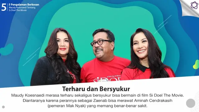 [Bintang] 5 Pengalaman Berkesan Maudy Koesnaedi Tentang Si Doel The Movie