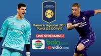 Live Streaming ICC 2015: Chelsea vs Fiorentina