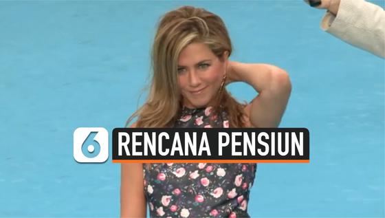 VIDEO: Jennifer Aniston ingin Pensiun dan Jadi Desainer Interior