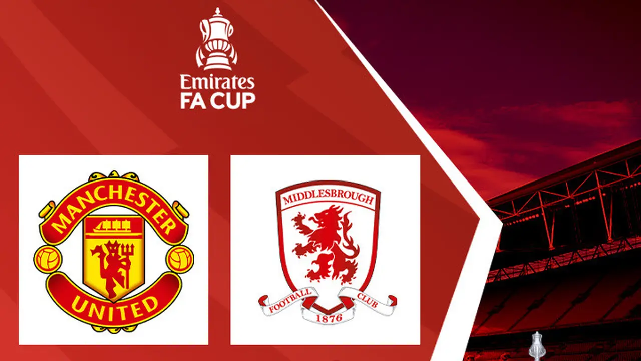 Piala FA - Manchester United Vs Middlesbrough
