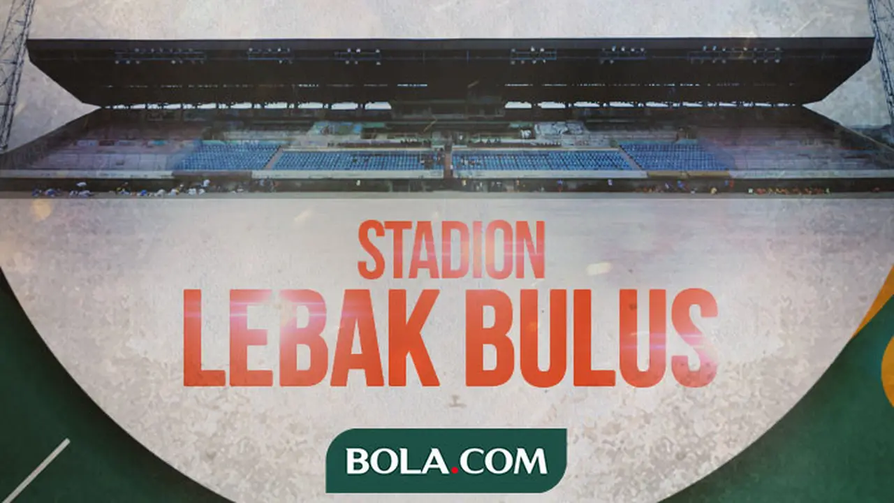 Cerita Bola - Stadion Lebak Bulus