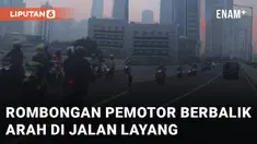 Aksi rombongan pemotor berbalik arah di jalan layang mengundang perhatian