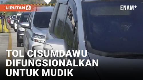 VIDEO: Tol Cisumdawu Difungsionalkan Untuk Mudik